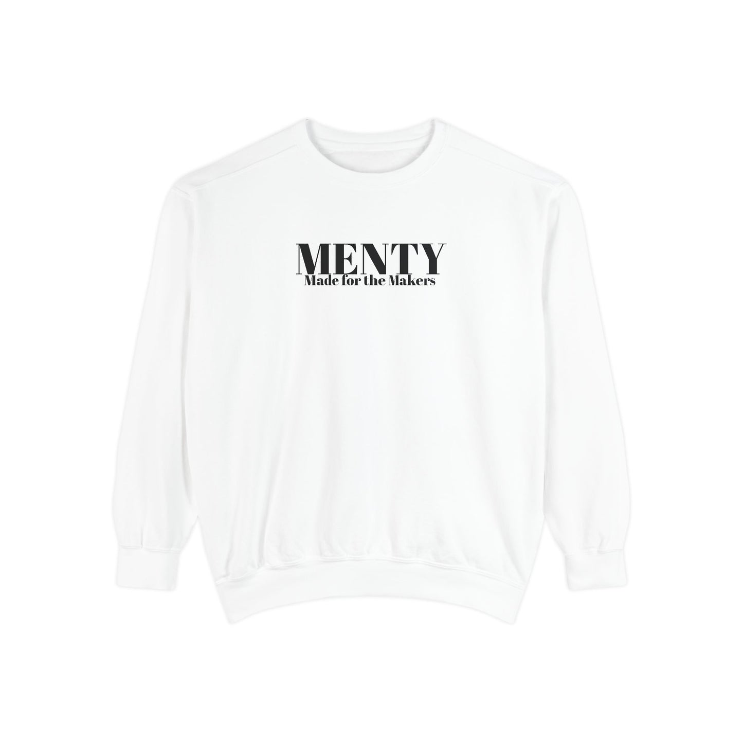 Menty For the Makers Sweatshirt